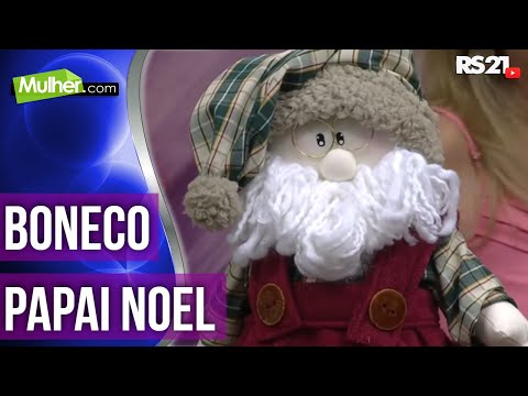 Como fazer boneco Papai Noel | @RedeSeculo21 | Mulher.com | 07/11/2014 | Parte 1