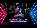 Live2web Originals : Playlist feat. Arekta Rock Band I S01E02