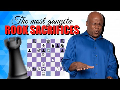 The Most Gangsta Rook Sacrifices in Chess Games