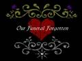 Our Funeral Forgotten - Reality Hit Me With A Ton Of Bricks