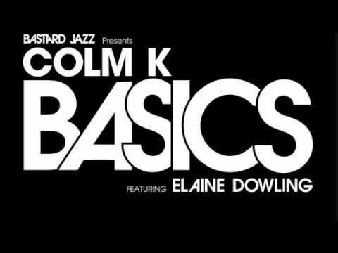 Colm K. - Basics (Dhundee Dub)