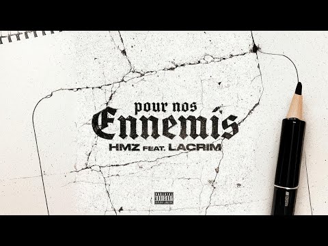 HMZ - Pour nos ennemis feat. Lacrim (Son officiel)