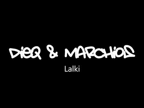 Dieq & Marchios - Lalki [UGHHPL]