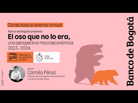 , title : 'Perspectiva Macroeconómica y de Mercados 2023 - 2024 – El oso que no lo era.'