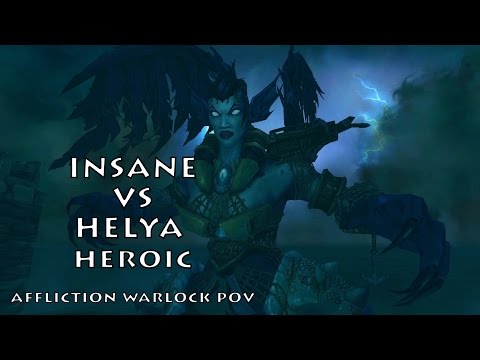 Insane (EU-Dun Modr) vs Helya Heroic. Affliction Warlock PoV