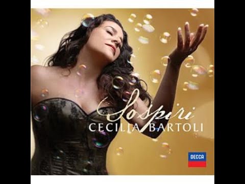 Cecilia Bartoli  'Sospiri' _The Sigh_