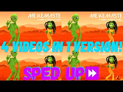 👽Me Kemaste - El Taiger, Popoy & DJ Unic [4 vids in 1], SPED UP!⏩👽  (1M+ VIEWS!!)🥳