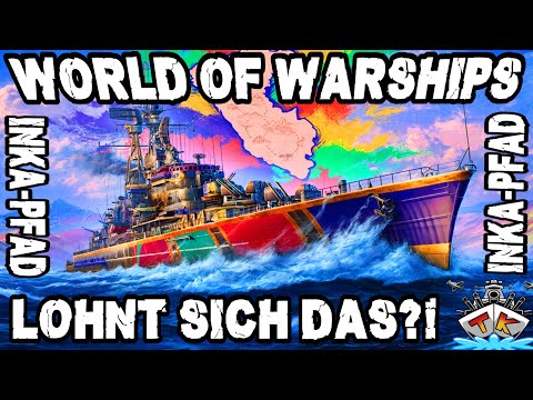 Inka-Pfad bringt die Almirante Grau *Lohnt sich das?!*⚓️ in World of Warships 🚢