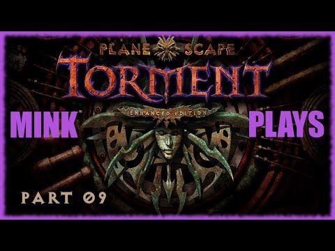 Mink Plays Planescape: Torment Enhanced Edition - Part 09 [Smoldering Corpse Bar, 2]