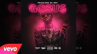 Priceless Da Roc - GO SUS (OFFICIAL AUDIO)(NEW YIKEN SONG 2018)