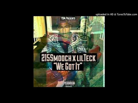 215smooch x Lilteck " We Got It" (official audio)