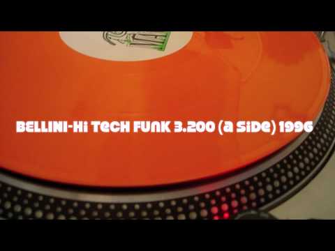 BELLINI-Hi tech funk 3.200 (a side) 1996