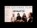 The Getaway Plan ~ February 