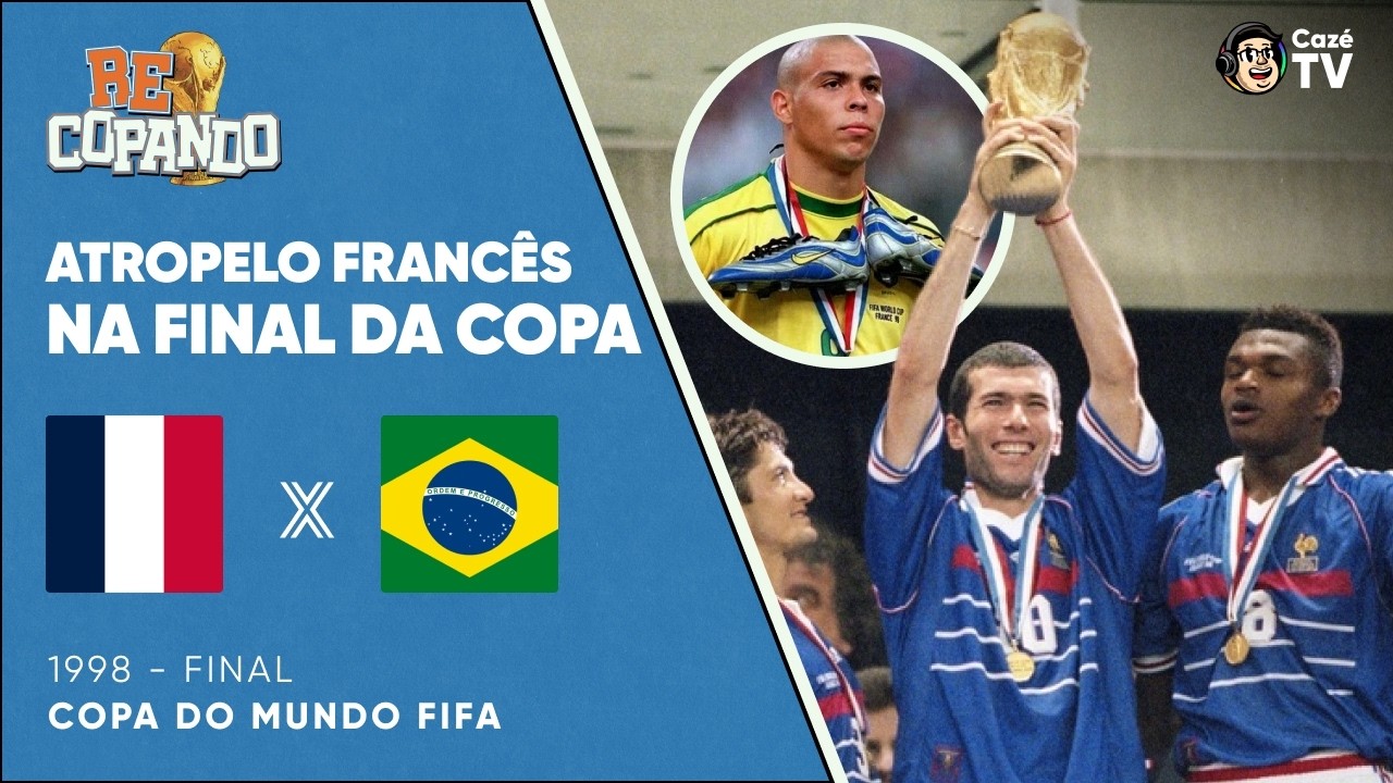 RELEMBRE COMO FOI BRASIL X FRANÇA NA FINAL DA COPA DO MUNDO FIFA 1998 | RECOPANDO