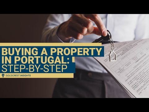 The Property Buying Process in Portugal: Step by Step Guide