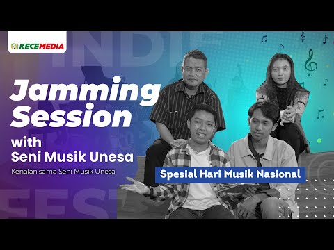 Jamming Session with Seni Musik Unesa - Kenalan sama Seni Musik Unesa | Spesial Hari Musik Nasional