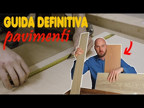 Guida DEFINITIVA alla scelta dei PAVIMENTI!
