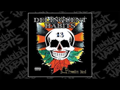 Delinquent Habits - 24