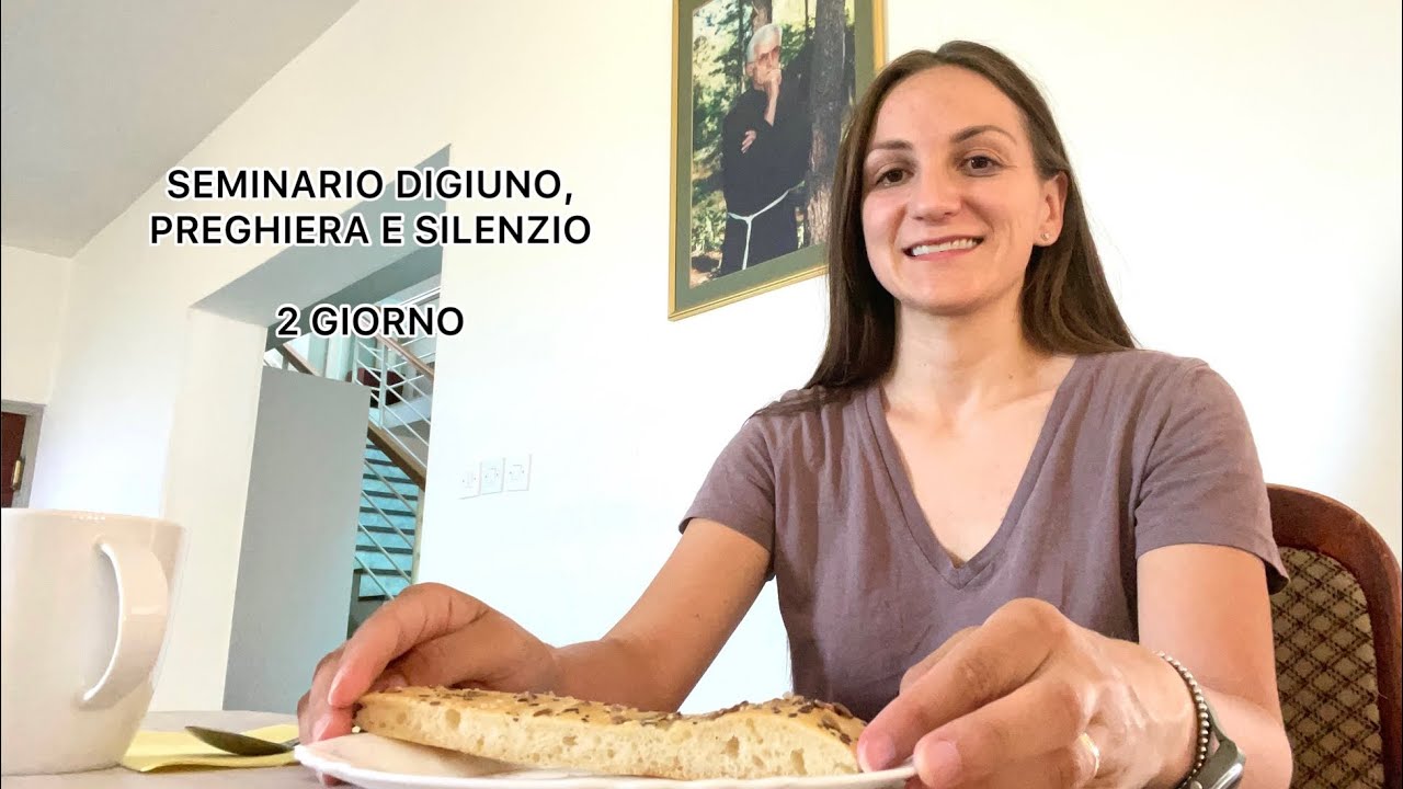 Come digiunare a pane e acqua Tre dimensioni del digiuno 2. Giorno