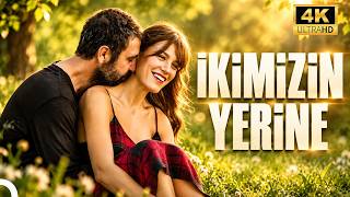 İkimizin Yerine | Serenay Sarıkaya - Nejat İşler 4K Dram Filmi