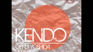 Genji Yoshida - Kendo (Original Mix)