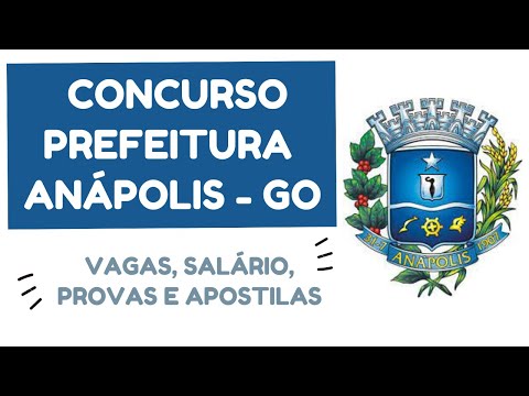 PROCESSO SELETIVO PREFEITURA DE ANÁPOLIS - GO: LANÇA VAGAS PARA NÍVEIS FUNDAMENTAL E SUPERIOR
