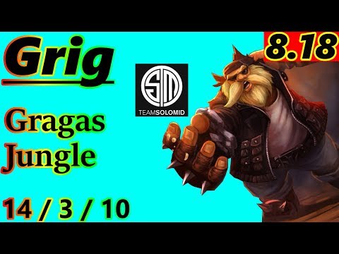 Grig as Gragas Jungle - S8 Patch 8.18 - NA Challenger - Full Gameplay