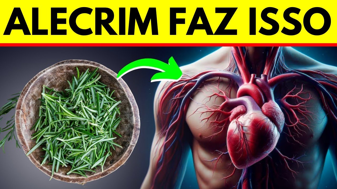 COMER ALECRIM VAI FAZER ISSO COM SEU CORAÇÃO