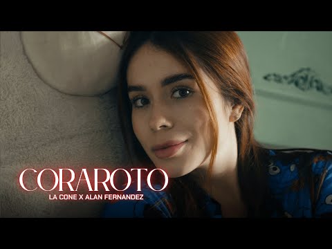 LA CONE,  ⁨@Alanfernandezoficial  CORAROTO (Video Oficial) Prod by @TayJy and @Seway