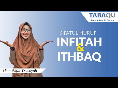 Ustz. Alifa Dzakiyah || SIFATUL HURUF INFITAH DAN ITHBAQ || TABAQU DQ Metode Batutah