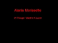 Alanis Morissette 21 Things I Want In A Lover + ...