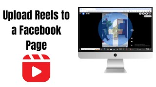 How to Upload Reels to a Facebook Page on PC (2024)