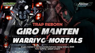 Download lagu DJ GIRO MANTEN X WARRIYO-MORTALS‼️TRAP REBORN FULL BASS - HANS LIGHTING - GOGOK PROJECT mp3