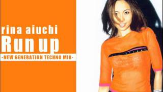 愛内里菜 - Run up [ NEW GENERATION TECHNO MIX ]