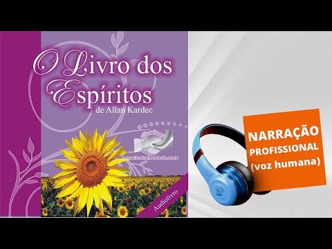 AUDIOBOOK - O LIVRO DOS ESPÍRITOS DE ALLAN KARDEC