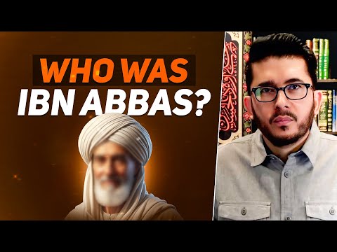 Who Was Abdullah Ibn Abbas? Was He Shia or Sunni? Hassan Allahyari English