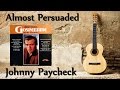 Johnny Paycheck - Almost Persuaded