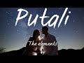 Putali (The elements)//lyrical video//