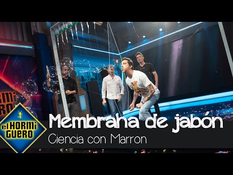 Marron crea una membrana de jabón - El Hormiguero