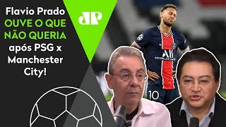 ‘O Neymar sumiu contra o City’: Flavio Prado ouve a real após semi da Champions