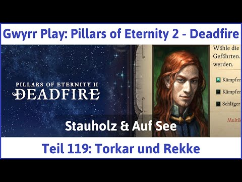 Pillars of Eternity 2 deutsch Deadfire Teil 119 - Torkar und Rekke Let's Play
