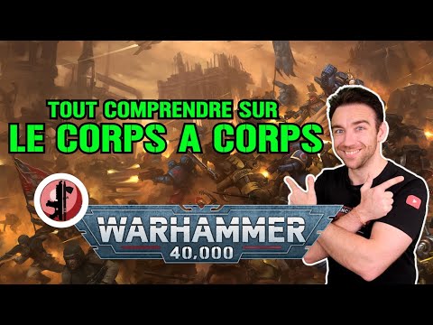 Warhammer 40.000 Coach - le Corps à Corps !