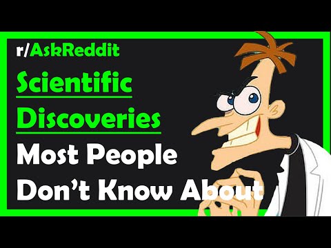 , title : 'Scientific Discoveries Most People Don't Know (r/AskReddit)'