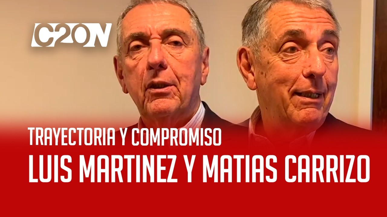 C20 Noticias | Trayectoria y compromiso - Luis Martinez y Matias Carrizo