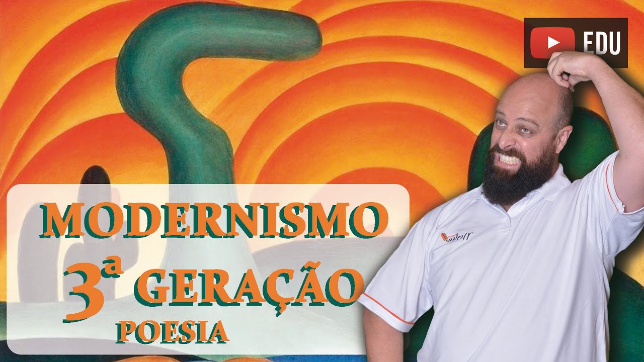 Modernismo 3ª Geração (Poesia) [Prof. Noslen]