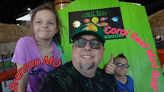 Fantastic Indoor Mini Golf Course In Branson MO | We Had A Blast | Coral Reef Mini Golf