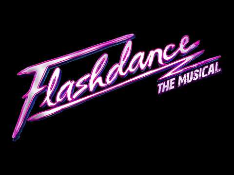 Bande annonce - Flashdance - The Musical 