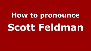 How to pronounce Scott Feldman