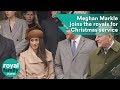 Meghan Markle Joins The Royals For Christmas Service