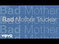 Eric Church - Bad Mother Trucker (Lyric Video)